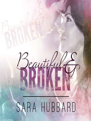 cover image of Beautiful and Broken